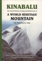 Kinabalu: The Natural History, Ecology and Biodiversity of a World Heritage Mountain