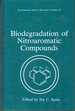 Biodegradation of Nitroaromatic Compounds (Environmental Science Research, Volume 49)