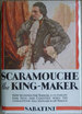 Scaramouche the king-maker.