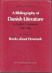 A Bibliography of Danish Literature in English Translation, 1950-1980: With a Selection of Books About Denmark