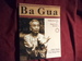Ba Gua. Hidden Knowledge in the Taoist Internal Martial Art