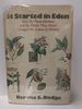 It Started in Eden: How the Plant-Hunters and the Plants They Found Changed the Course of History