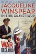 In This Grave Hour: a Maisie Dobbs Novel