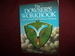 The Dowser's Workbook. Understanding & Using the Power of Dowsing