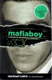 Mafiaboy: a Portrait of the Hacker as a Young Man