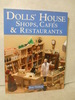 Dolls' House Shops, Cafes & Restaurants