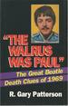 "the Walrus Was Paul" the Great Beatle Death Clues of 1969