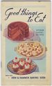 Good Things to Eat: Kitchen-Tested Recipes