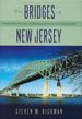 The Bridges of New Jersey: Portraits of Garden State Crossings