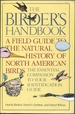 The Birder's Handbook: a Field Guide to the Natural History of North American Birds, Including All Species That Regularly Breed North of Mexico