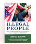 Illegal People: How Globalization Creates Migration and Criminalizes Immigrants