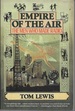 Empire of the Air: the Men Who Made Radio