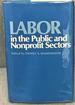 Labor in the Public and Nonprofit Sectors