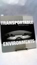 Transportable Environments: Theory, Context, Design and Technology.; Architecture