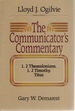 The Communicator's Commentary 1, 2 Thessalonians-1, 2 Timothy, Titus