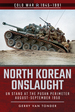 North Korean Onslaught: Un Stand at the Pusan Perimeter, August-September 1950 (Cold War 1945-1991)