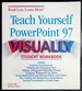 Teach Yourself Powerpoint Visually St