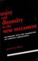 Unity and diversity in the New Testament: an inquiry into the character of earliest Christianity