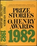 Prize Stories 1982: the O. Henry Awards