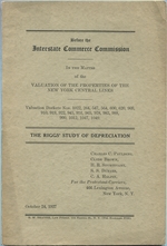 Before the Interstate Commerce Commission: in the Matter of the Valuation of the Properties of the New York Central Lines: the Riggs' Study of Depreciation, October 24, 1927