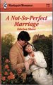 A Not-So-Perfect Marriage