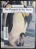 The Penguin in the Snow (Animal Habitats Series)