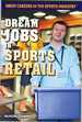 Dream Jobs in Sports Retail