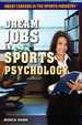 Dream Jobs in Sports Psychology