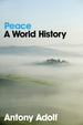 Peace: a World History