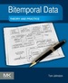 Bitemporal Data: Theory and Practice