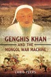 Genghis Khan and the Mongol War Machine