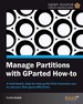 Manage Partitions With Gparted How-to