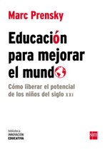 Educacin Para Mejorar El Mundo