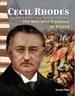 Cecil Rhodes: the Man Who Expanded an Empire