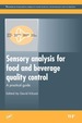 Sensory Analysis for Food and Beverage Quality Control: a Practical Guide