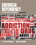 Chemical Dependency: a Systems Approach
