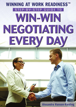 Step-By-Step Guide to Win-Win Negotiating Every Day