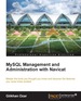 Mysql Management and Administration With Navicat