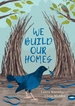 We Build Our Homes