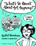 "What's So Great About Art, Anyway? ": a Teacher's Odyssey