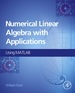 Numerical Linear Algebra With Applications: Using Matlab