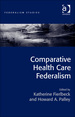 Comparative Health Care Federalism