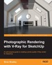 Photographic Rendering With Vray for Sketchup