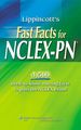 Lippincott's Fast Facts for Nclex-Pn