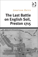 The Last Battle on English Soil, Preston 1715