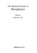 The Blackwell Guide to Metaphysics
