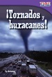 Tornados Y Huracanes! (Tornadoes and Hurricanes! )