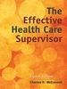 The Effective Health Care Supervisor