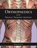 Orthopaedics for the Physical Therapist Assistant