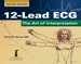 12-Lead Ecg: the Art of Interpretation